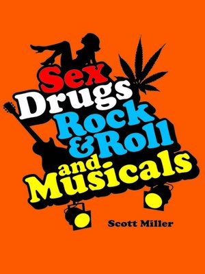 cover image of Sex, Drugs, Rock & Roll, and Musicals